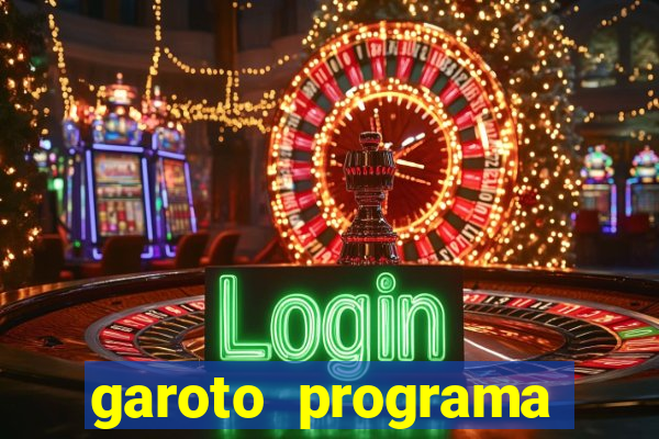 garoto programa zona leste